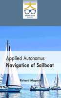 Applied Autonomus Navigation of Sailboat